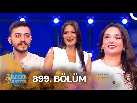 Aileler Yarışıyor 899. Bölüm