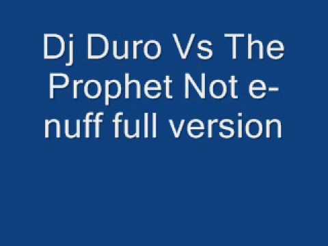 Duro Vs The Prophet Not E-Nuff Full Song
