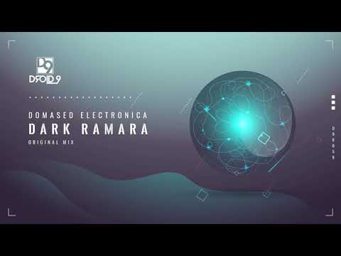 Domased Electronica - Dark Ramara [Droid9]