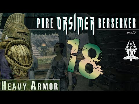 Pure ORSIMER Berserker (18) - HEAVY ARMOR - Skyrim AE Legendary Survival Playthrough