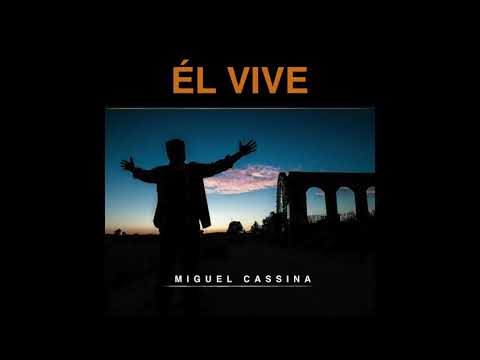 El Vive - Miguel Cassina