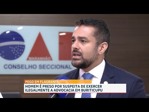 Homem é preso por suspeita de exercer ilegalmente a advocacia em Buriticupu