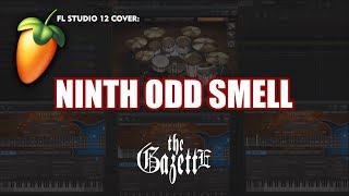 The Gazette - Ninth Odd Smell (flstudio12 cover)
