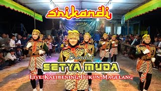 Download lagu SRIKANDI BRONDUT NEW SETYA MUDA LIVE PERFORM KALIBENING DUKUN MAGELANG mp3