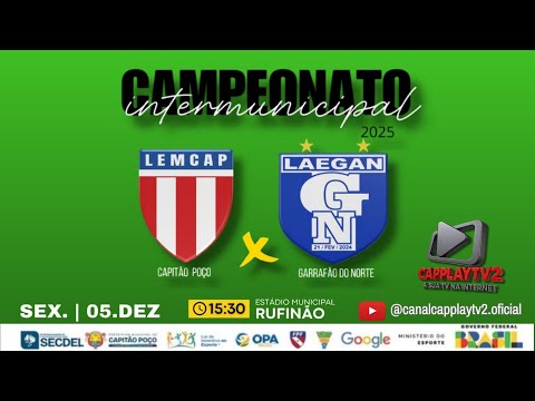 CAMPEONATO INTERMUNICIPAL 2025 |CAPITÃO POÇO  3X2  GARRAFÃO DO NORTE 1°JOGO DA FINAL NO EST/RUFINÃO