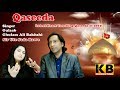 QASIDA - SIR UTE SADA RAWE - GULAAB - GHULAM ALI BAKHSHI - OFFICIAL - kb production