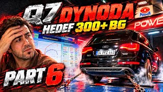 Q7 DYNO'YA ÇIKARDIK! SONA YAKLAŞIYORUZ. PART 6