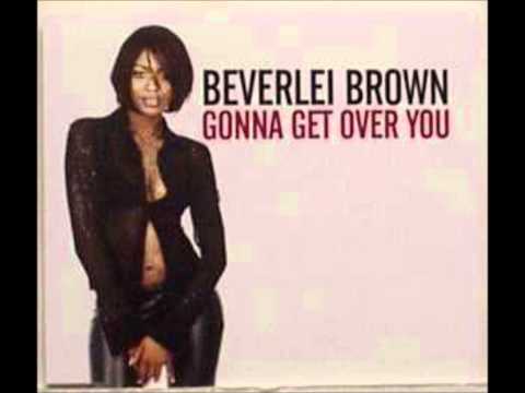 Beverlei Brown -  Gonna get over you (Full Flava Mix)