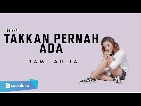 TAMI AULIA - TAK KAN PERNAH ADA (OFFICIAL MUSIC VIDEO)