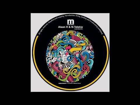 Alaan H, N-Telekia - Shake Your Body (MATERIALISM163)