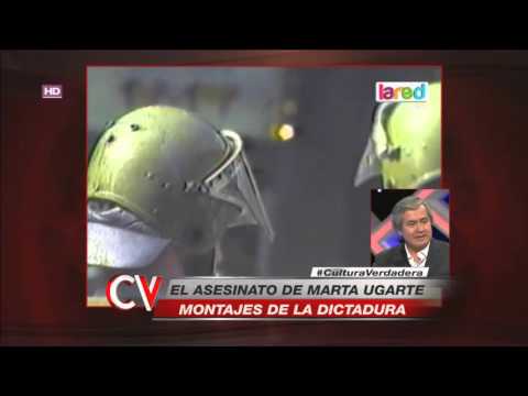 Marta Ugarte: El emblemático caso de montaje de la Dictadura