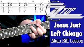 Learn to play Jesus Just Left Chicago by ZZ Top: Main Riff Guitar Lesson