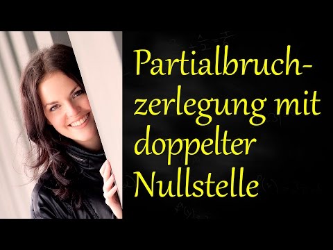 Partialbruchzerlegung doppelte Nullstelle, Koeffizientenvergleich, Ansatz