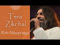 Tera Zikr Unplugged Rishi Nityapragya Ji