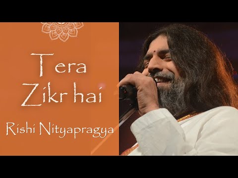 Tera Zikr (Unplugged) - Rishi Nityapragya ji