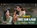 Thode Kam Ajnabi Pagglait Arijit Singh Neelesh Misra Himani Kapoor Oriyon Music