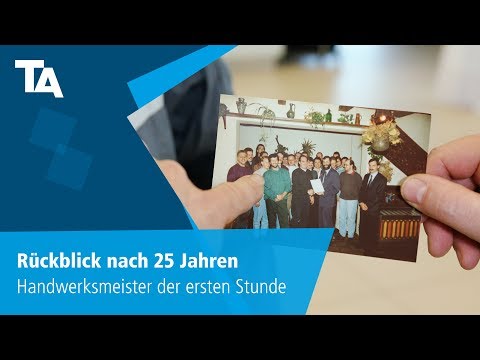 Rückblick nach 25 Jahren – Handwerksmeister der ersten Stunde