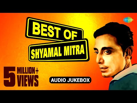 Best of Shyamal Mitra | Bengali Modern Songs Jukebox | Shyamal Mitra Songs