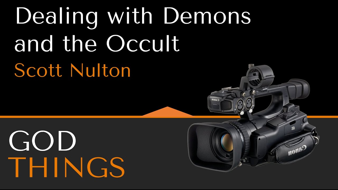 God Things:  Dealing with Demons and the Occult