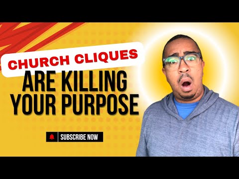 Church cliques are killing your purpose