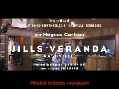 Doug Seegers ft  Jill Johnson & Magnus Carlson   Going Down to the River (romanian subtitle)