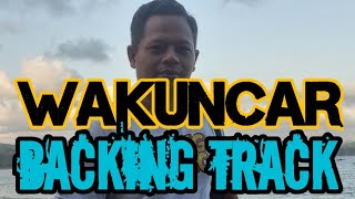 Download lagu WAKUNCAR BACKING TRACK mp3 Download lagu WAKUNCAR BACKING TRACK mp3