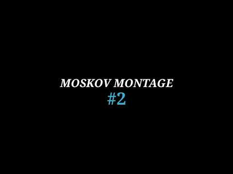 Moskov Montage #2