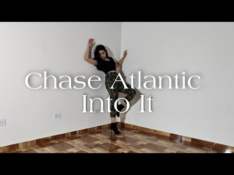 Chase Atlantic - Into It (coreografia autoral)