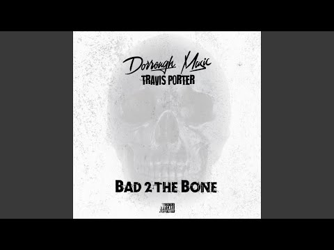 Video thumbnail for Bad 2 the Bone