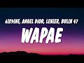 6ix9ine - WAPAE (Letra/Lyrics) ft. Angel Dior, Lenier & Bulin 47