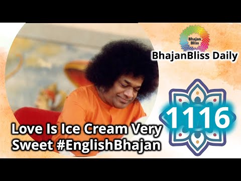 1116 | Love Is Ice Cream Very Sweet #EnglishBhajan | BhajanBliss Daily