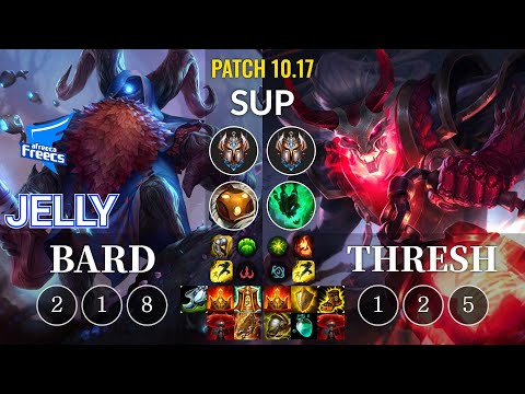 AF Jelly Bard vs Thresh Sup - KR Patch 10.17