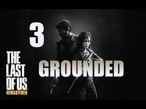 The Last of Us: Remastered | Grounded Difficulty Guide | Part 3 "The Capitol Building"