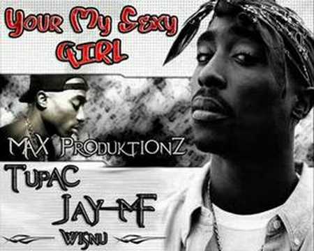2Pac ft Jay MF || You're My Sexy Girl || [Wisnu] - [REMIX]