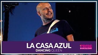 La Casa Azul - Dancing Queen - PRIDE 2017