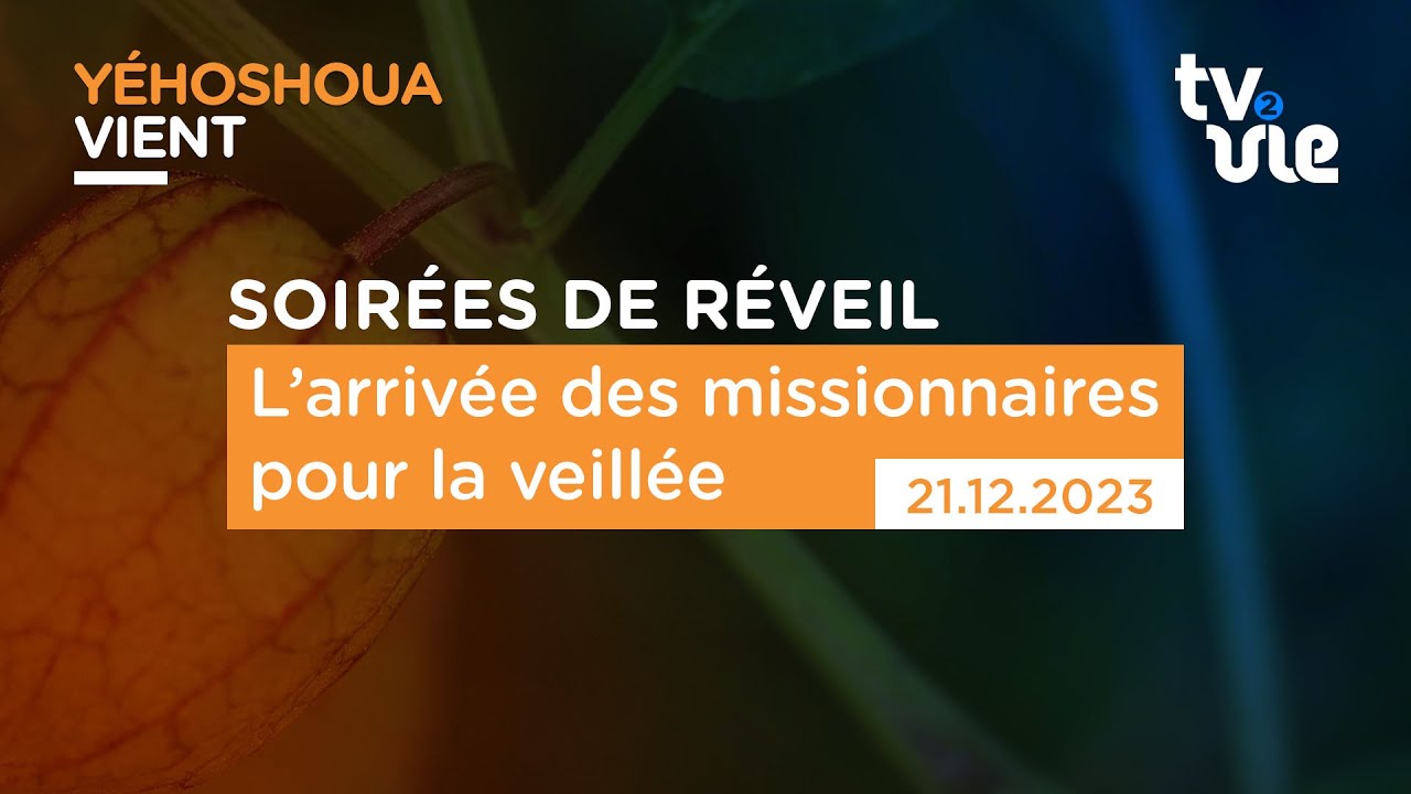 Thumbnail of video: L’arrivée des missionnaires pour la veillée