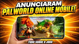ANUNCIARAM PALWORLD ONLINE MOBILE! | Tudo sobre o jogo até agora