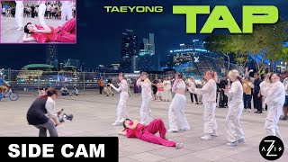 [KPOP IN PUBLIC / SIDE CAM] TAEYONG 태용 'TAP' | DANCE COVER | Z-AXIS FROM SINGAPORE