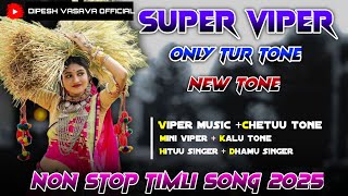Download lagu SUPER VIPER BAND NEW NON TOP TIMLI SONG ONLY TUR TONE ❤️‍🔥 mp3