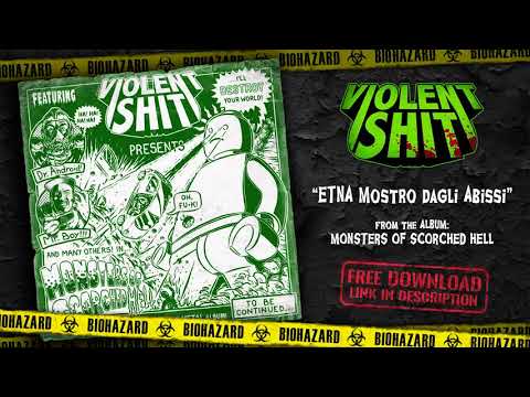 Violent Shit - ETNA Mostro dagli Abissi [Feat. Gio]