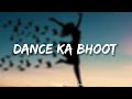 Arijit Singh - Dance Ka Bhoot (Lyrics) | Brahmastra | Pritam