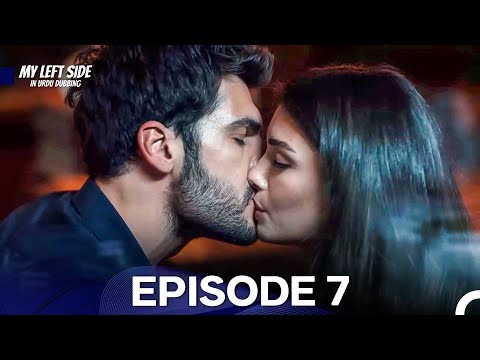 My Left Side in Urdu Dubbed Episode 7 (Urdu Dubbed)