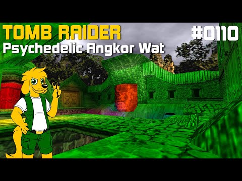 TRLE: [0110] Psychedelic Angkor Wat