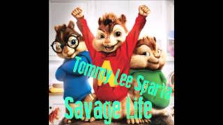 Tommy Lee Sparta - Savage Life - Chipmunks Version - February 2017