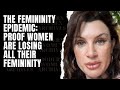 Modern Women Are Losing All Of Their Femininity The Femininity Epidemic