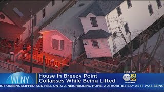 House In Breezy Point Collapses While Being Lifted