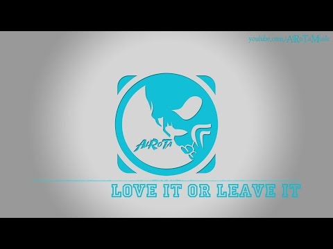 Love It Or Leave It by Martin Hall - [2010s Pop Music]