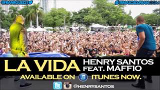 Henry Santos Ft MAFFiO - La Vida (Prod by MAFFiO)