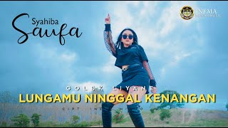 Download lagu SYAHIBA SAUFA - GOLEK LIYANE (LUNGAMU NINGAL KENANGAN) - ( AUDIO VIDEO) mp3