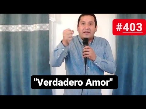 #403 Verdadero Amor